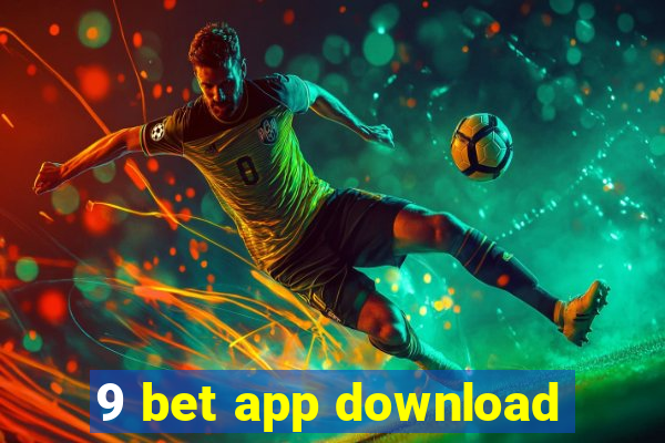 9 bet app download